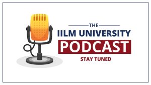 IILM University Podcast series