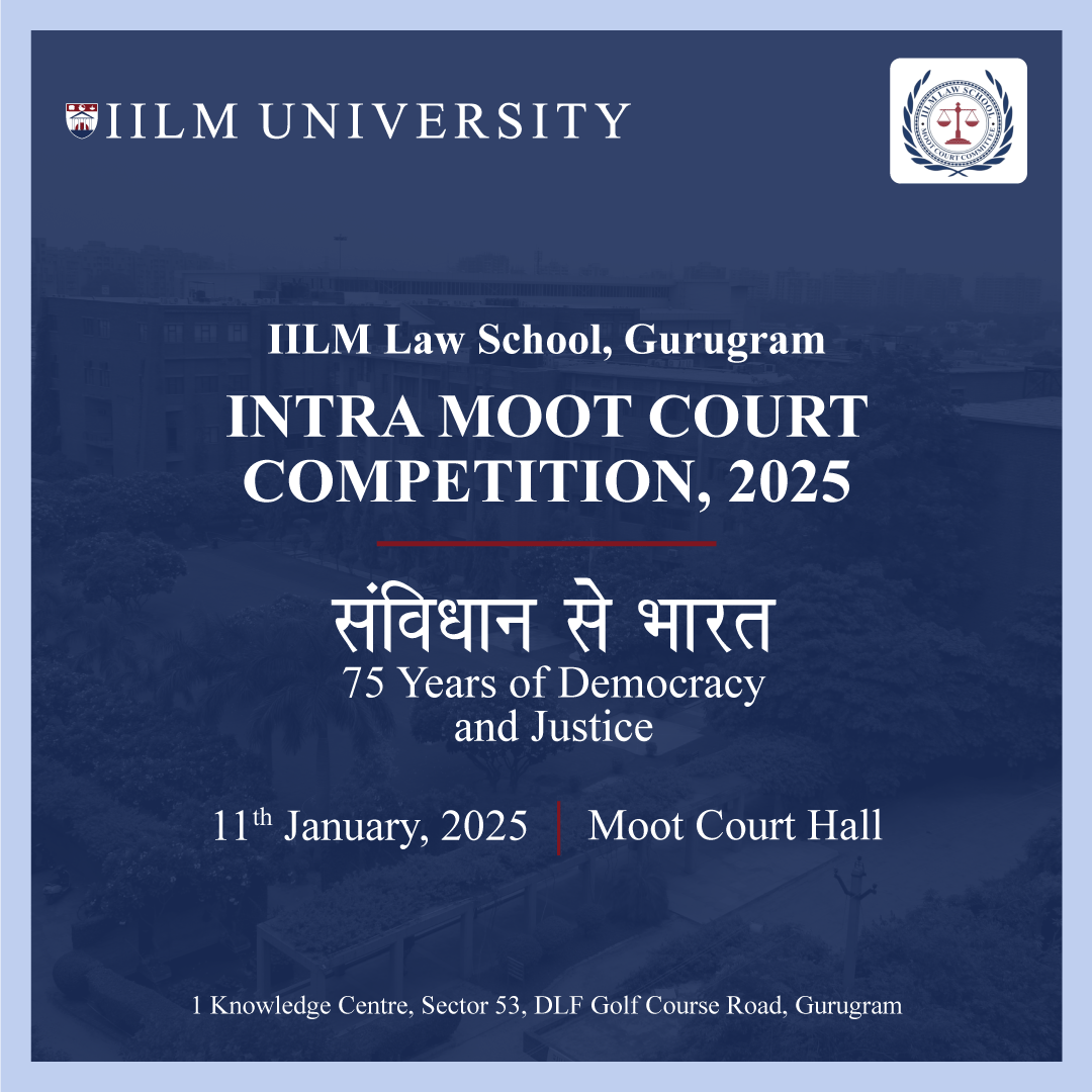 Intra Moot Court Competition 2025 IILM University Gurugram