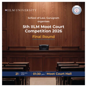 5th IILM Moot Court Competition 2026 – Final Round
