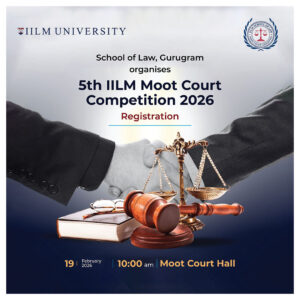 5th IILM Moot Court Competition 2026 – Registration