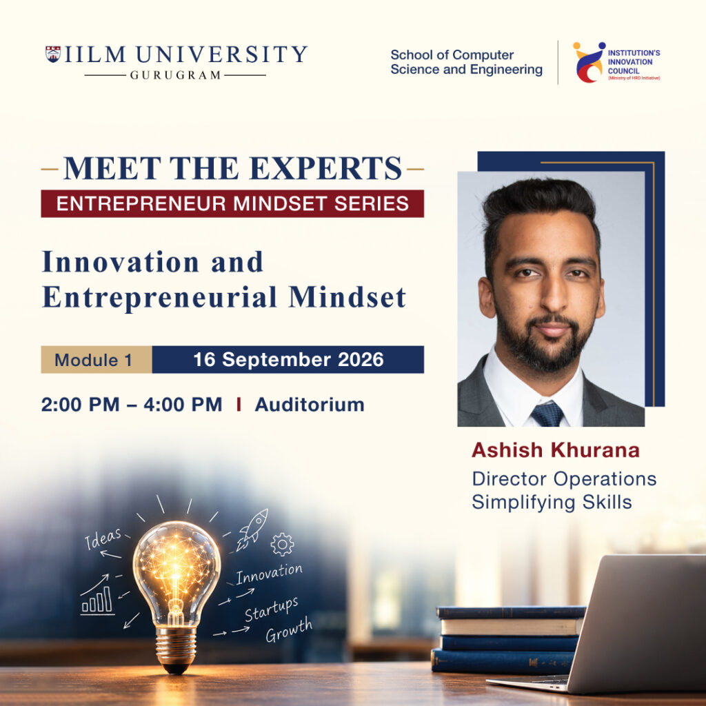 Meet the Experts Innovation and Entrepreneurial Mindset – Ashish Khurana