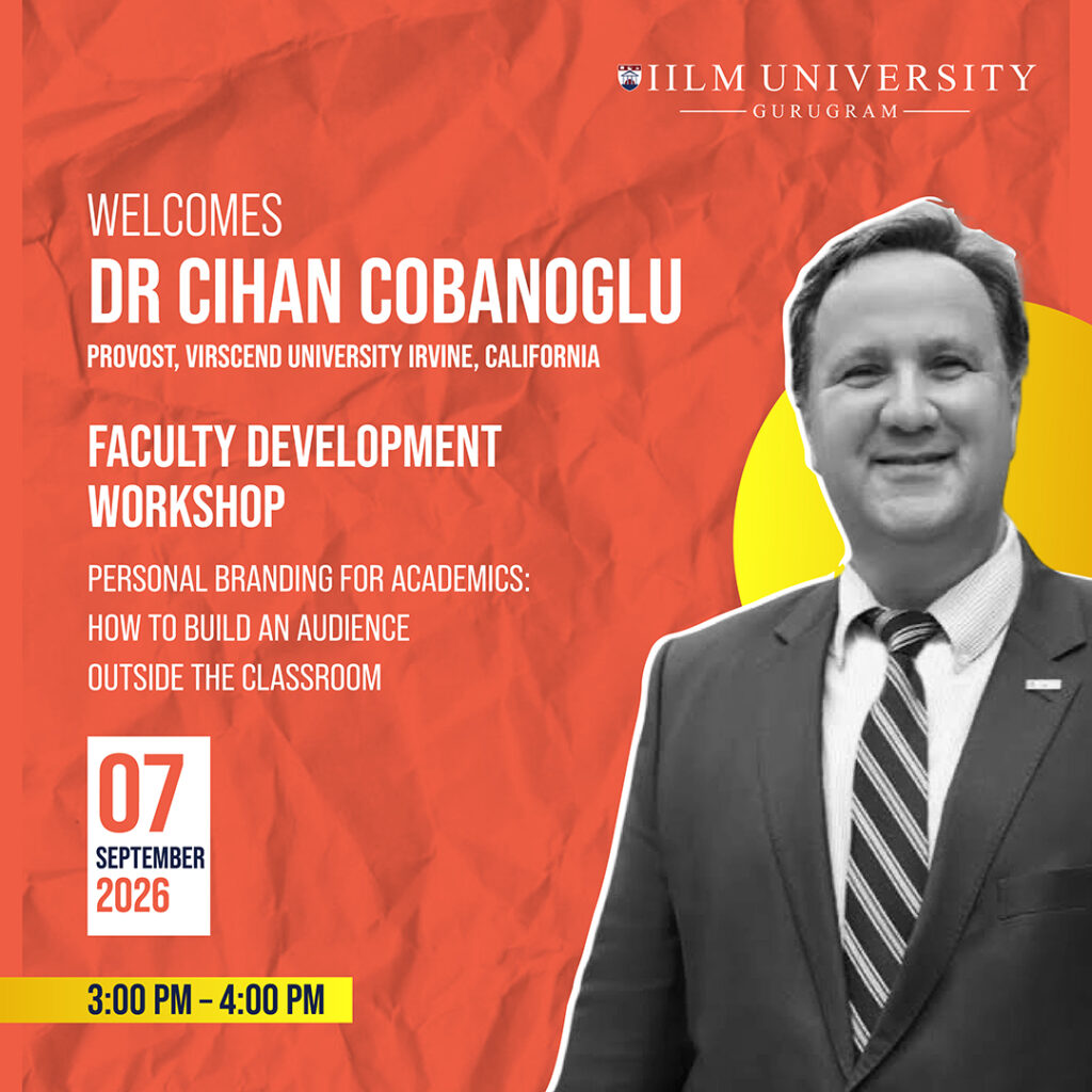 IILM University Gurugram Welcomes Dipra Jha & Dr Cihan Cobanoglu