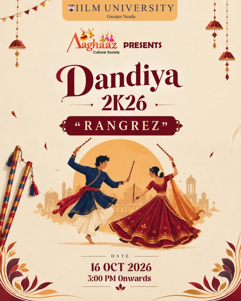 Dandiya 2026 – “Rangrez” | Cultural Fest at IILM University, Greater Noida